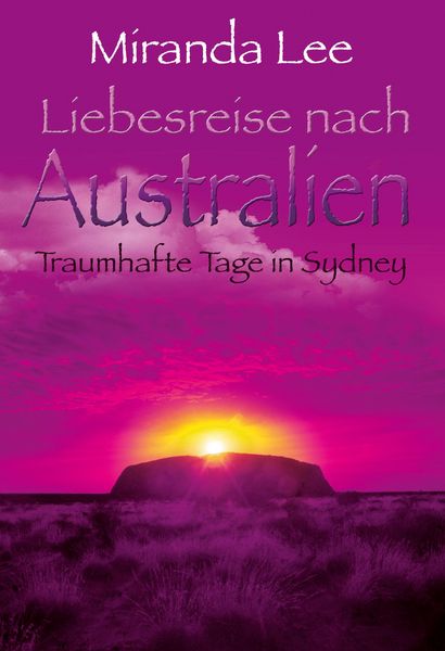Produktbild: Liebesreise nach Australien - Traumhafte Tage in Sydney