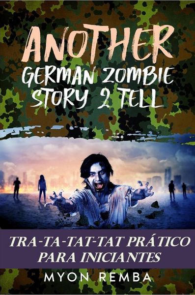 Produktbild: TRA-TA-TAT-TAT pr&aacute;tico para inciantes. AGZS2T #3 (PT_Another German Zombie Story 2 Tell, #3)