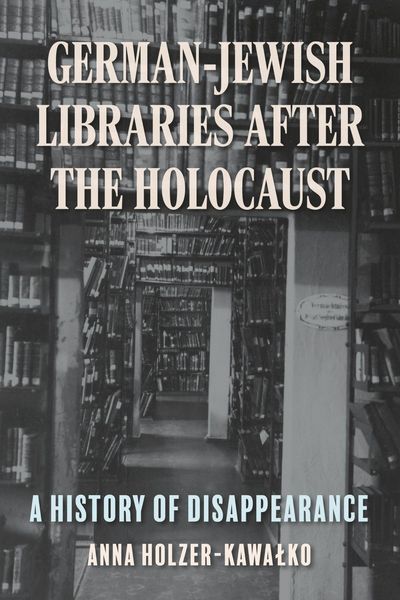 Produktbild: German-Jewish Libraries After the Holocaust