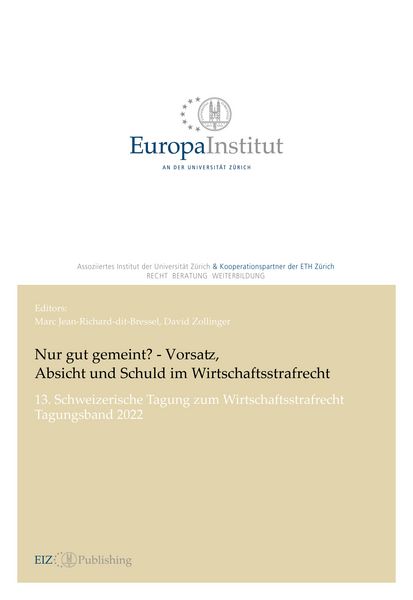 Produktbild: Nur gut gemeint? - Vorsatz, Absicht und Schuld im Wirtschaftsstrafrecht