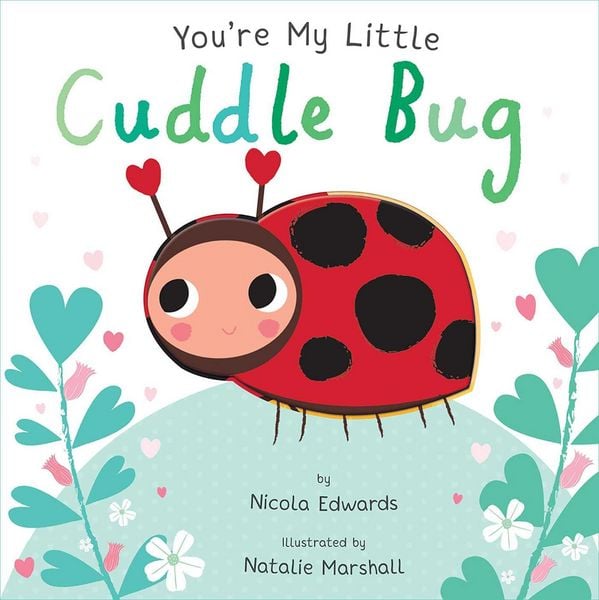 Produktbild: You're My Little Cuddle Bug (Board Book for Babies and Toddlers 0-2 Years Old)