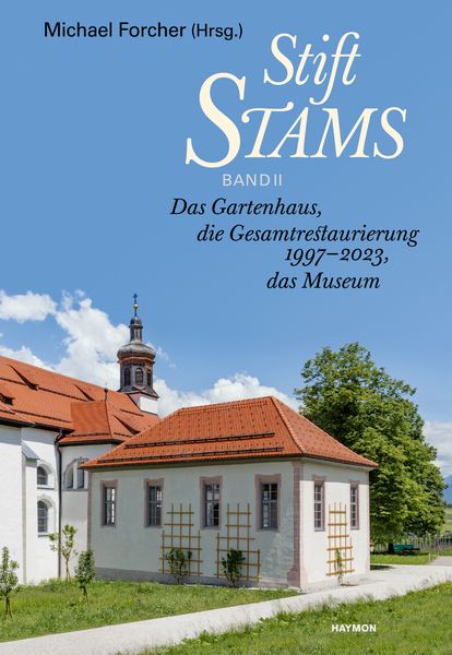 Stift Stams, Gebundene Ausgabe von Michael Forcher, Haymon Verlag, 9783709982150