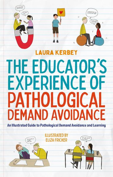Produktbild: The Educator's Experience of Pathological Demand Avoidance