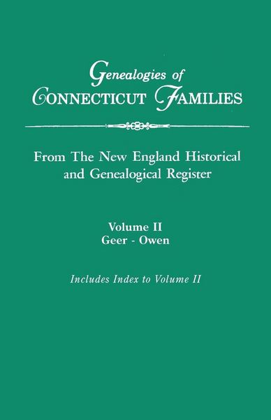 Produktbild: Genealogies of Connecticut Families, from the New England Historical and Genealogical Register. in Three Volumes. Volume II