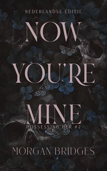 Produktbild: Now you're mine (Possessing her, #2)