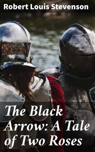 Produktbild: The Black Arrow: A Tale of Two Roses