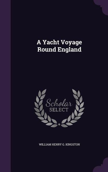 Produktbild: A Yacht Voyage Round England