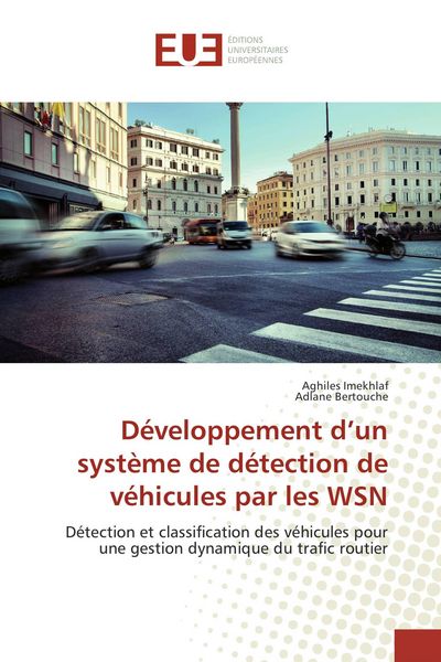 Produktbild: D&eacute;veloppement d'un syst&egrave;me de d&eacute;tection de v&eacute;hicules par les WSN