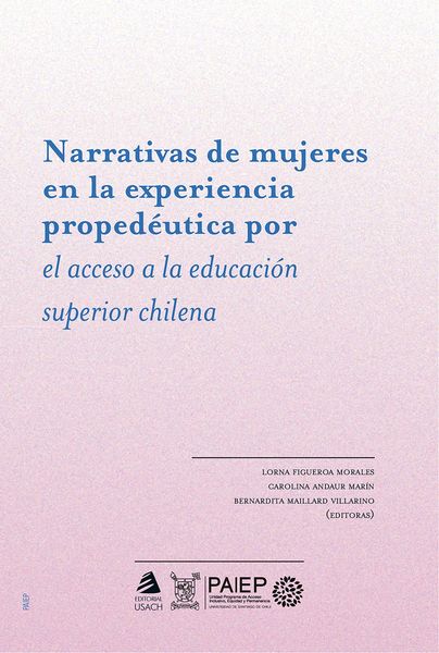 Produktbild: Narrativas de mujeres en la experiencia proped&eacute;utica por el acceso a la educaci&oacute;n superior chilena