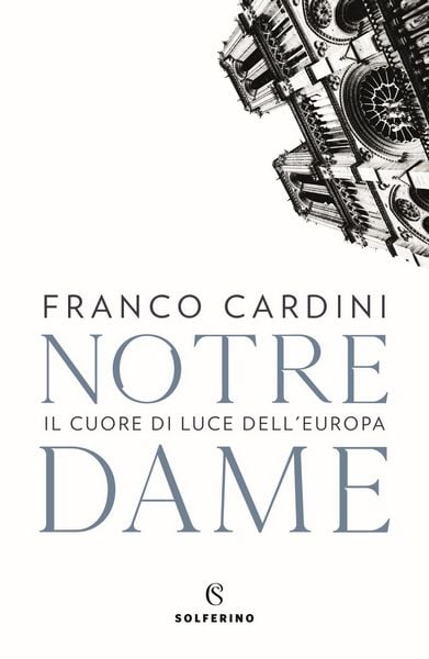 Produktbild: Notre Dame. Il cuore di luce dell'Europa