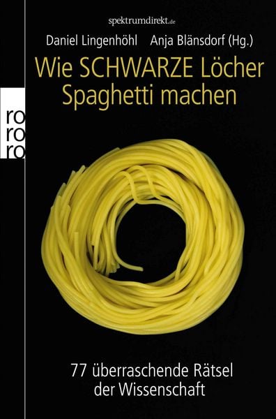 Produktbild: Wie Schwarze L&ouml;cher Spaghetti machen