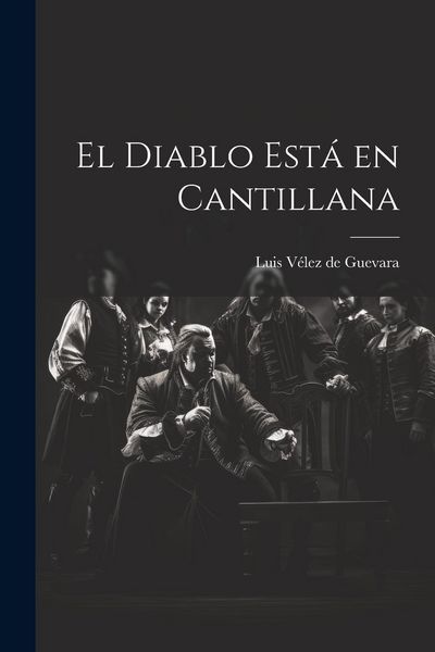 Produktbild: El Diablo Est&aacute; en Cantillana
