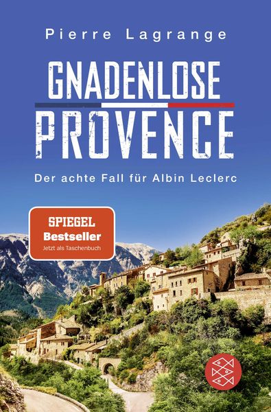 Gnadenlose Provence, Taschenbuch von Pierre Lagrange, Fischer Taschenbuch Verlag