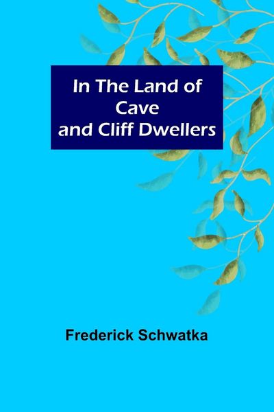 Produktbild: In the Land of Cave and Cliff Dwellers