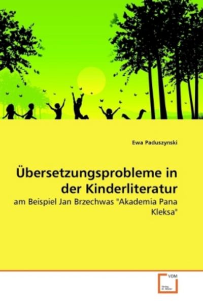 Paduszynski, E: Übersetzungsprobleme in der Kinderliteratur, Taschenbuch von Ewa Paduszynski, VDM, 9783639278149