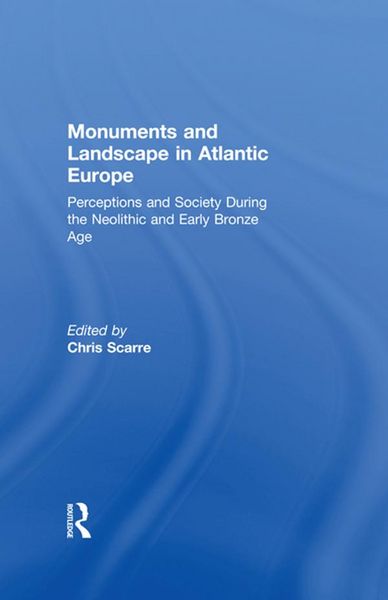 Produktbild: Monuments and Landscape in Atlantic Europe