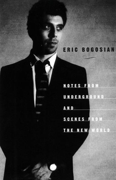 Notes from Underground, Taschenbuch von Eric Bogosian, Theatre Communications Group