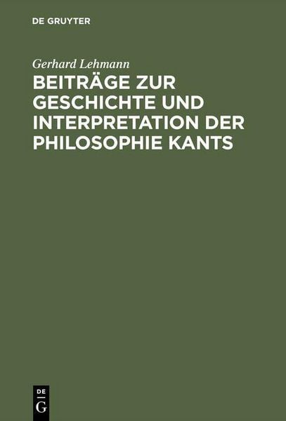 Produktbild: Beitr&auml;ge zur Geschichte und Interpretation der Philosophie Kants