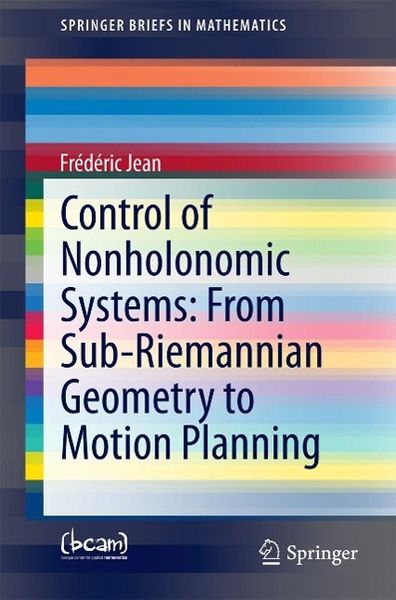Produktbild: Control of Nonholonomic Systems: from Sub-Riemannian Geometry to Motion Planning
