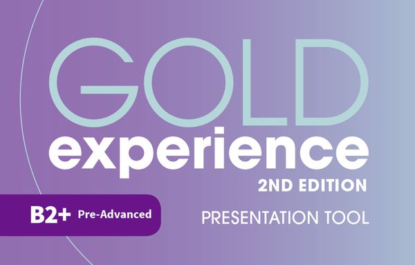 Gold Experience 2nd Edition B2+ Teacher's Presentation Tool