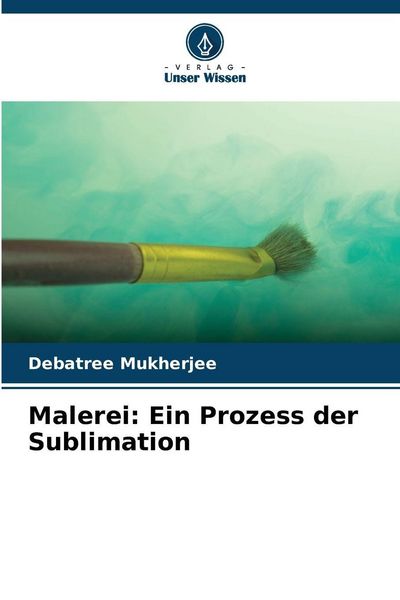 Produktbild: Malerei: Ein Prozess der Sublimation