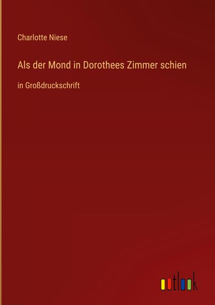 Produktbild: Als der Mond in Dorothees Zimmer schien