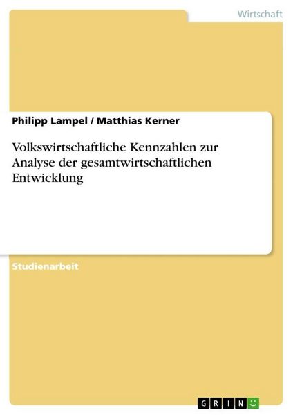 Produktbild: Volkswirtschaftliche Kennzahlen zur Analyse der gesamtwirtschaftlichen Entwicklung