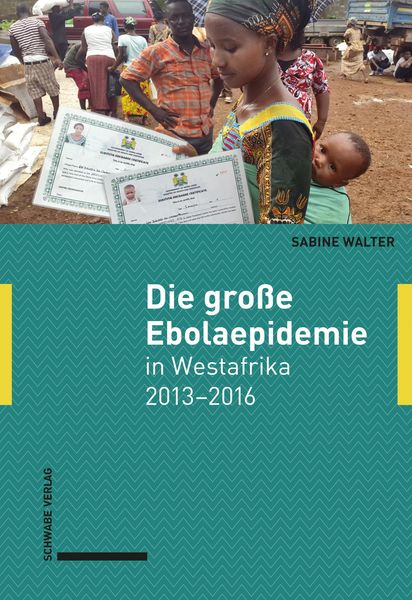Produktbild: Die gro&szlig;e Ebolaepidemie in Westafrika 2013-2016