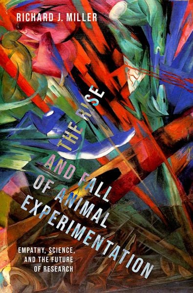 Produktbild: The Rise and Fall of Animal Experimentation