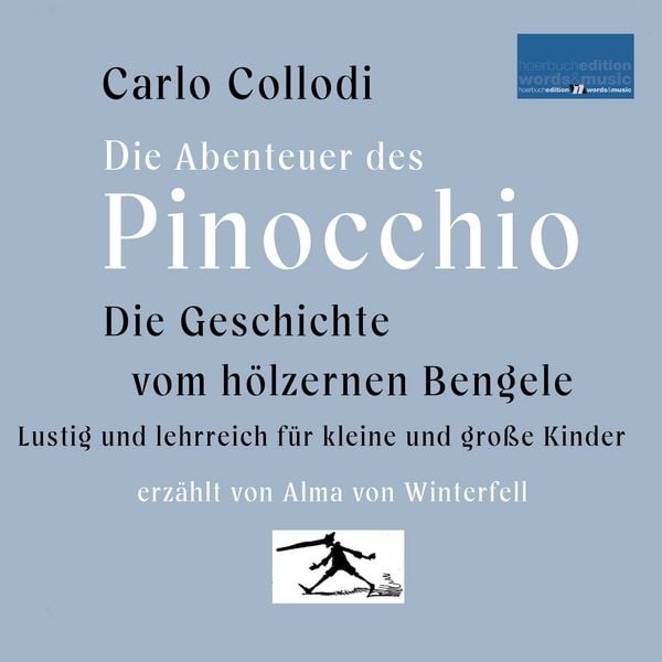 Produktbild: Die Geschichte vom hölzernen Bengele: Die Abenteuer des Pinocchio
