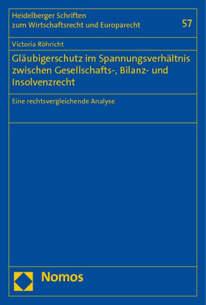 Produktbild: Gl&auml;ubigerschutz im Spannungsverh&auml;ltnis zwischen Gesellschafts-, Bilanz- und Insolvenzrecht