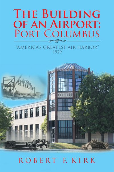 Produktbild: The Building of an Airport: Port Columbus