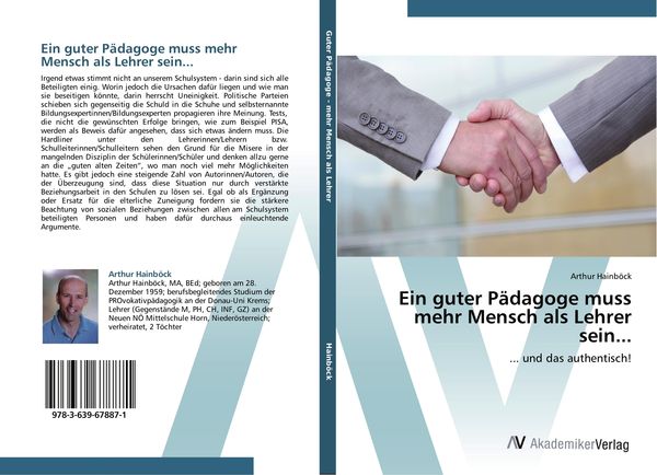 Ein guter Pädagoge muss mehr Mensch als Lehrer sein..., Taschenbuch von Arthur Hainböck, AV Akademikerverlag, 9783639678871