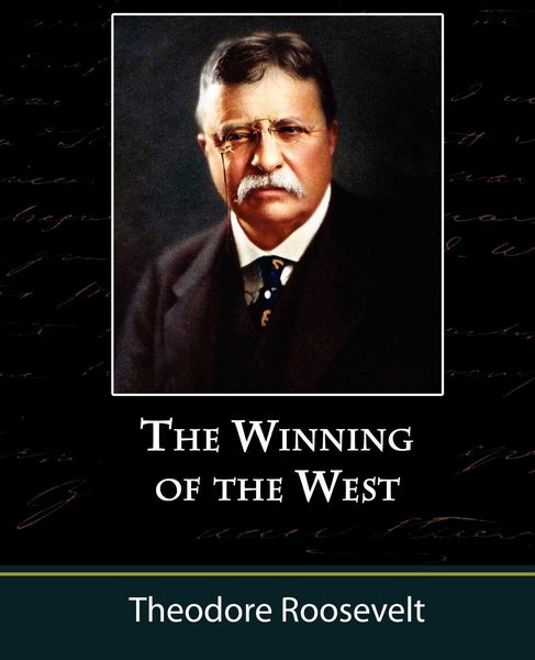Produktbild: The Winning of the West, Volume One from the Alleghanies to the Mississippi, 1769-1776