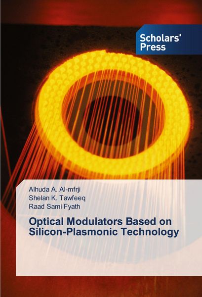 Produktbild: Optical Modulators Based on Silicon-Plasmonic Technology