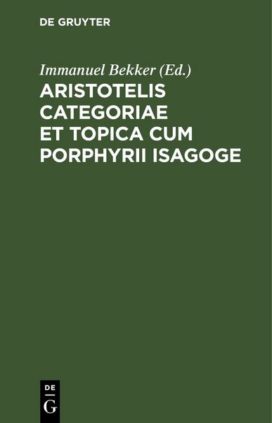 Produktbild: Aristotelis Categoriae et topica cum Porphyrii isagoge