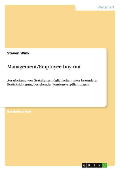 Management/Employee buy out, Taschenbuch von Steven Wink, GRIN, 9783656746935