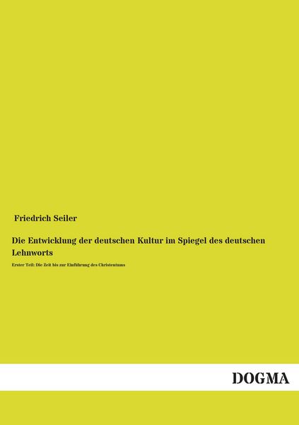 Produktbild: Die Entwicklung der deutschen Kultur im Spiegel des deutschen Lehnworts