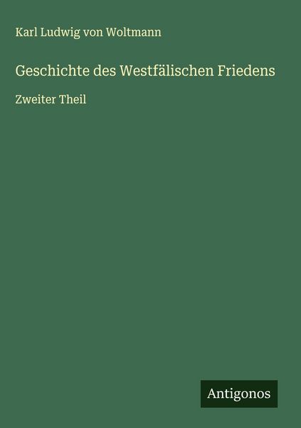 Produktbild: Geschichte des Westf&auml;lischen Friedens