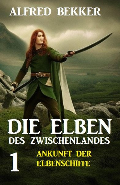 Produktbild: Die Elben des Zwischenlandes 1: Ankunft der Elbenschiffe