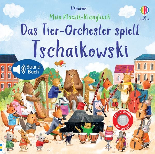 Mein Klassik-Klangbuch: Das Tier-Orchester spielt Tschaikowski, Gebundene Ausgabe von Sam Taplin, Usborne, 978-1-03-570020-2