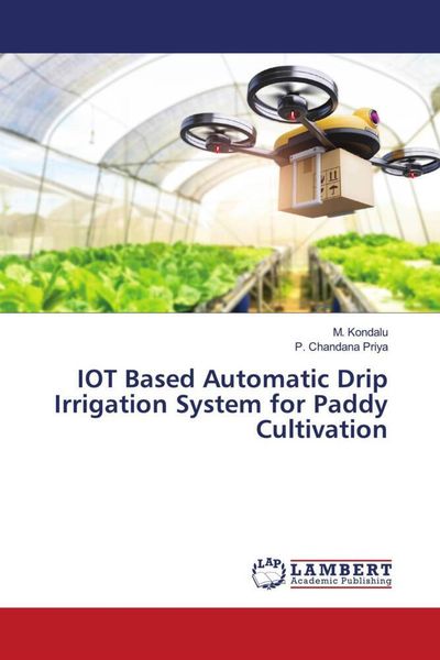 Produktbild: IOT Based Automatic Drip Irrigation System for Paddy Cultivation