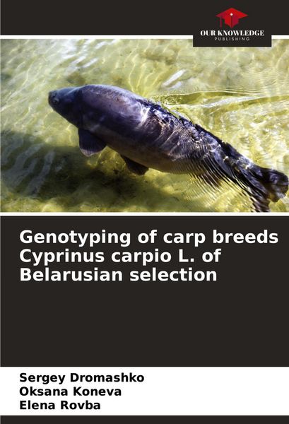 Produktbild: Genotyping of carp breeds Cyprinus carpio L. of Belarusian selection