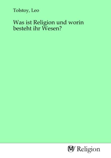 Was ist Religion und worin besteht ihr Wesen?, Taschenbuch von , MV-Religion, 9783968819938