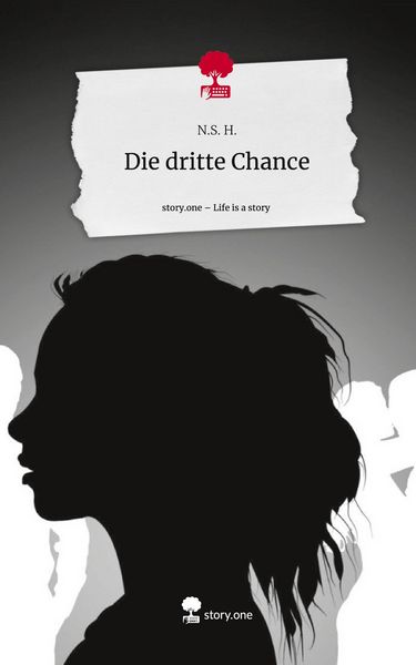 Produktbild: Die dritte Chance. Life is a Story - story.one