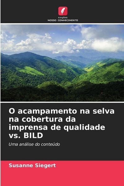 Produktbild: O acampamento na selva na cobertura da imprensa de qualidade vs. BILD