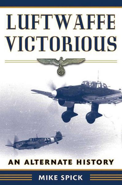 Produktbild: Luftwaffe Victorious: An Alternate History