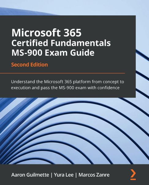 Produktbild: Microsoft 365 Certified Fundamentals MS-900 Exam Guide
