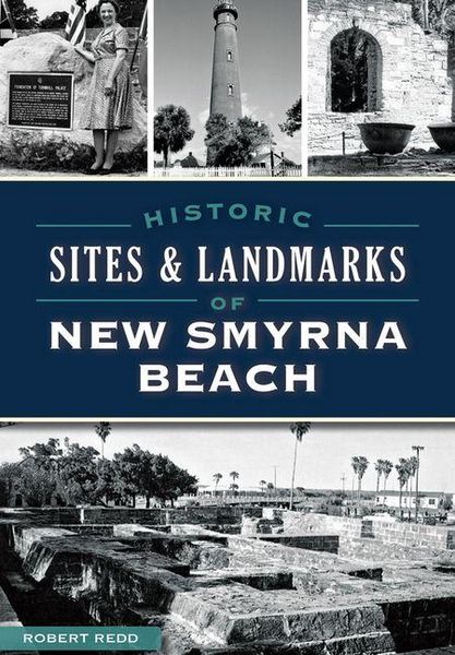 Produktbild: Historic Sites & Landmarks of New Smyrna Beach