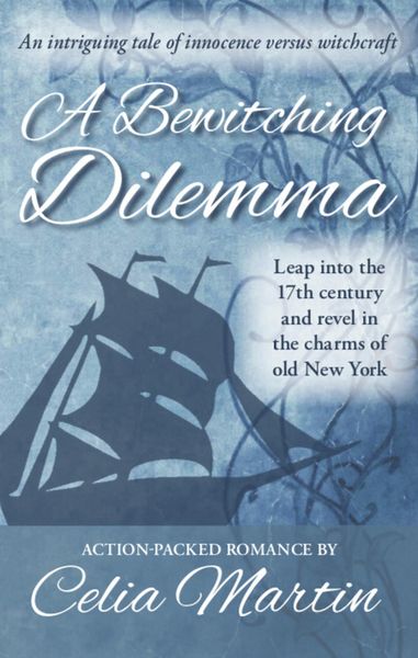 Produktbild: A Bewitching Dilemma (Celia Martin Series, #2)